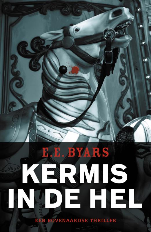 E.E. Byars Kermis In De Hel