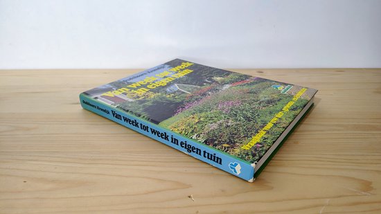 Van week tot week in eigen tuin