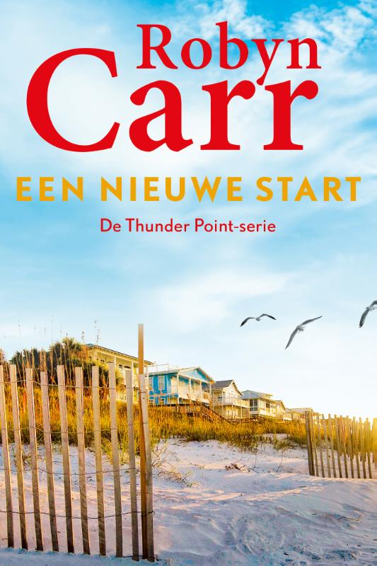Robyn Carr Een Nieuwe Start / Thunder Point / 2