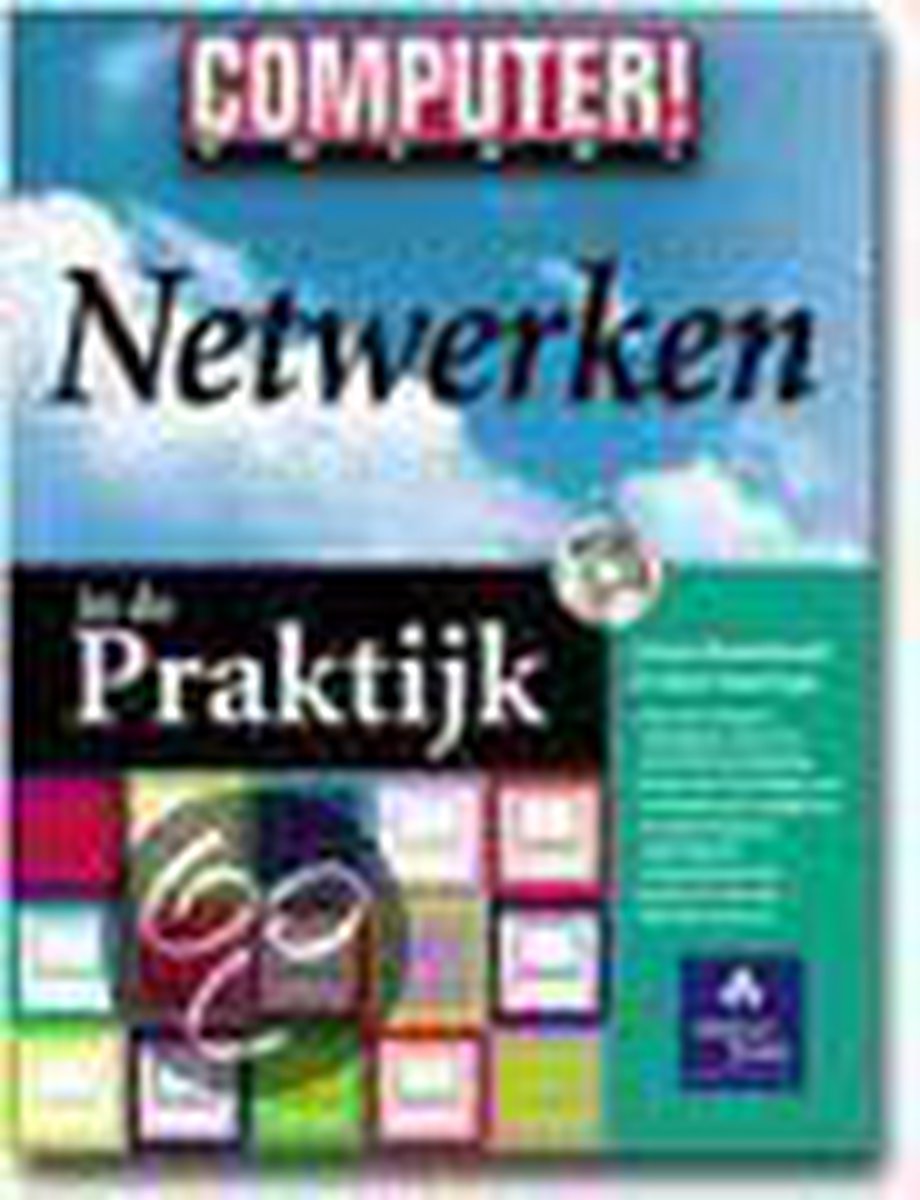 Computer ! Totaal Netwerken in de praktijk / Computer ! Totaal