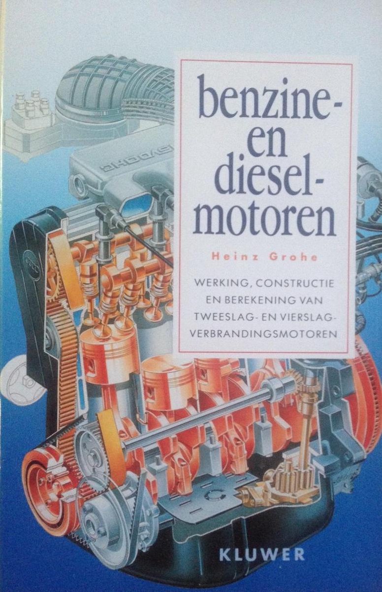 Benzine en dieselmotoren werking,constructie,berekening