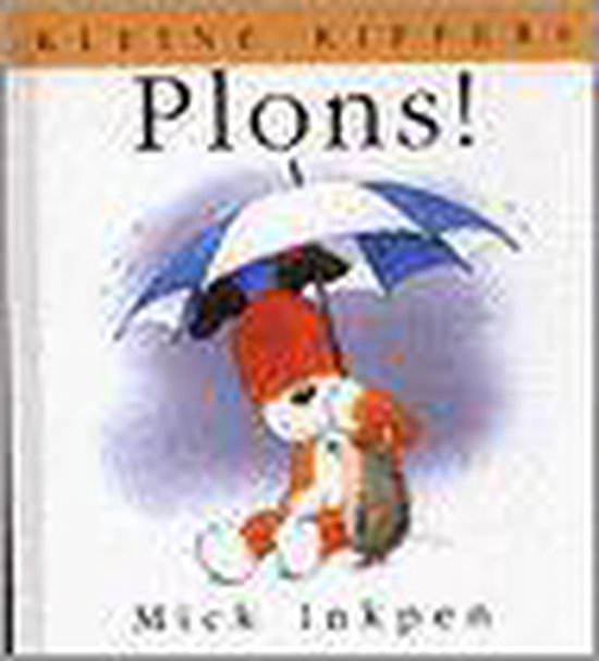 Plons ! / Kleine Kippers