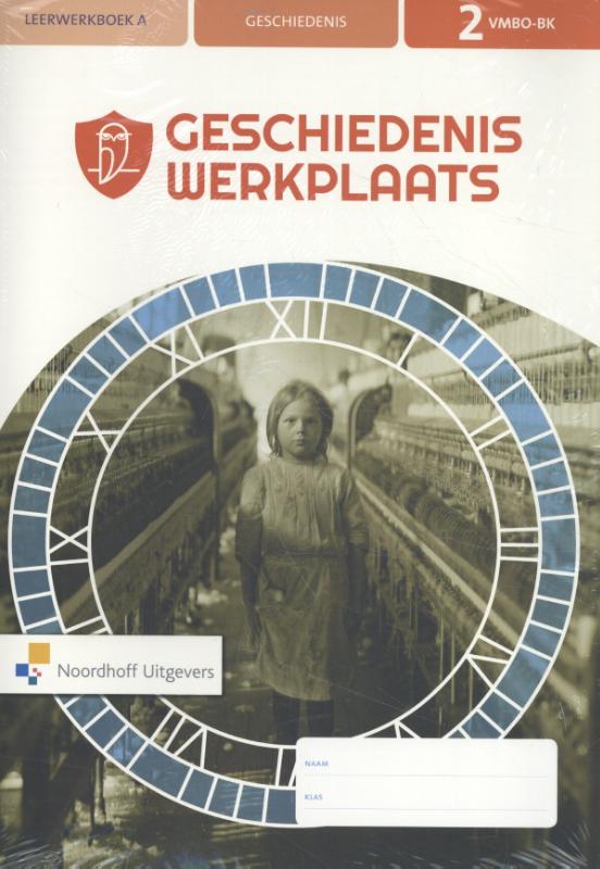 2 vmbo-bk / Geschiedeniswerkplaats / leerwerkboek A+B