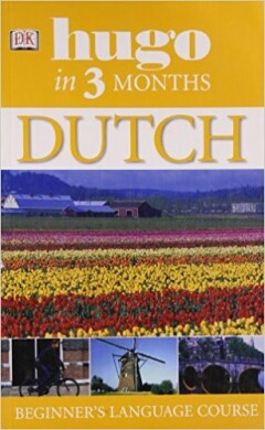 Dutch in Three Months / Hugo's taalgids