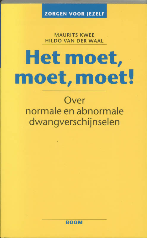 boekenbalie_9789060096857_cover Het moet, moet, moet! / Zorgen voor jezelf