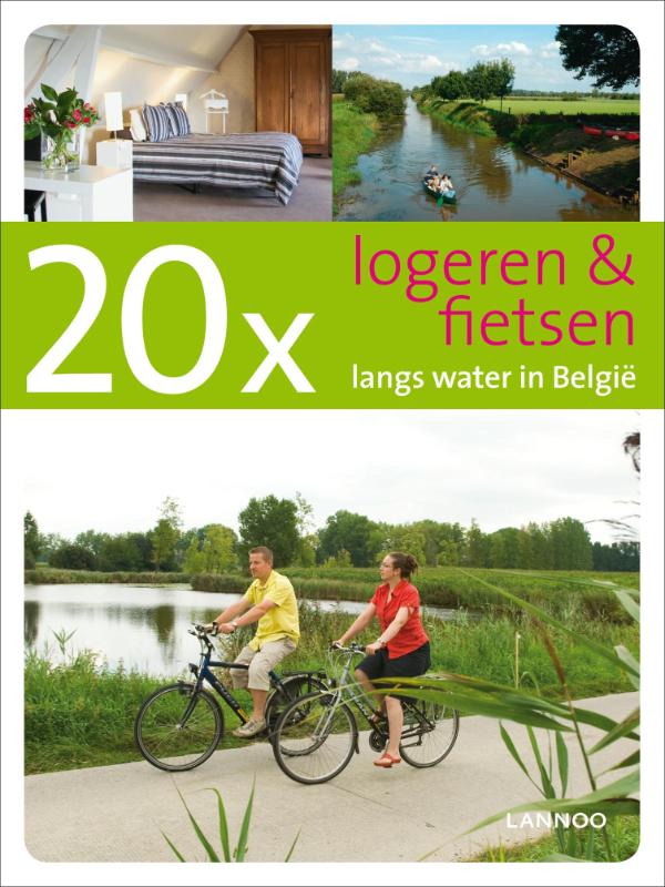 20 x logeren en fietsen langs water / 20 x gidsen
