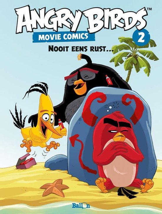 Nooit eens rust / Angry Birds - movie style / 2