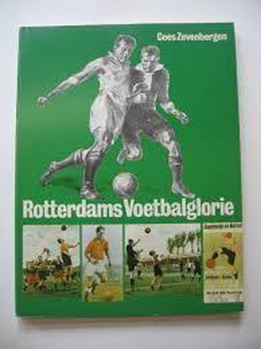boekenbalie_9789070682118_cover Rotterdams voetbalglorie 1886-1986