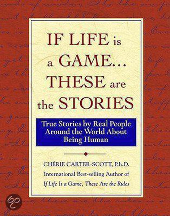 If Life Is a Game-- These Are the Stories
