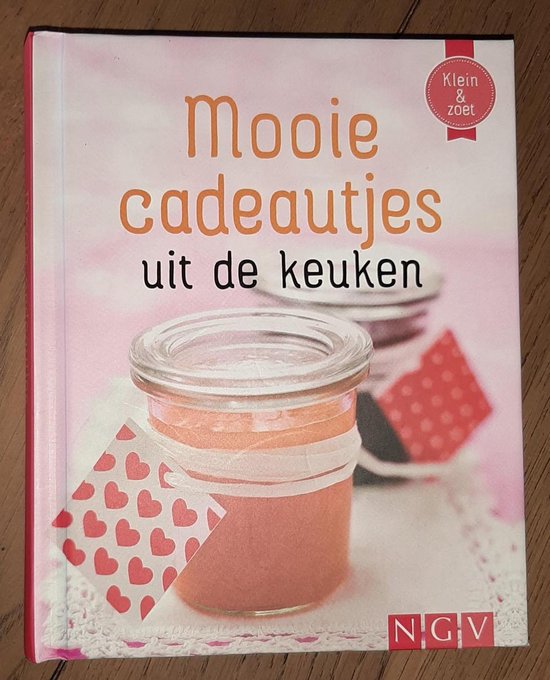 NGV - Klein&Zoet serie - kookboek klein hardcover - Mooie cadeautjes uit de keuken - 100 recepten voor diy geschenken zoet en hartig