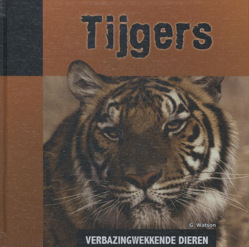 boekenbalie_9789055669561_cover Verbazingwekkende dieren - Tijgers