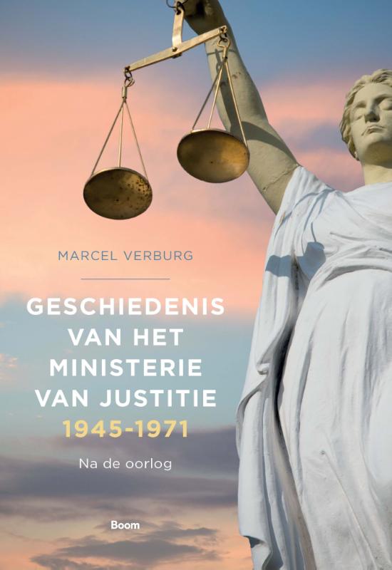 Geschiedenis van het Ministerie van Justitie 1945‐1971