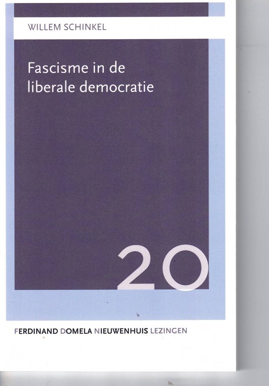 Fascisme in de liberale democratie / Ferdinand Domela Nieuwenhuis Lezingen / 20