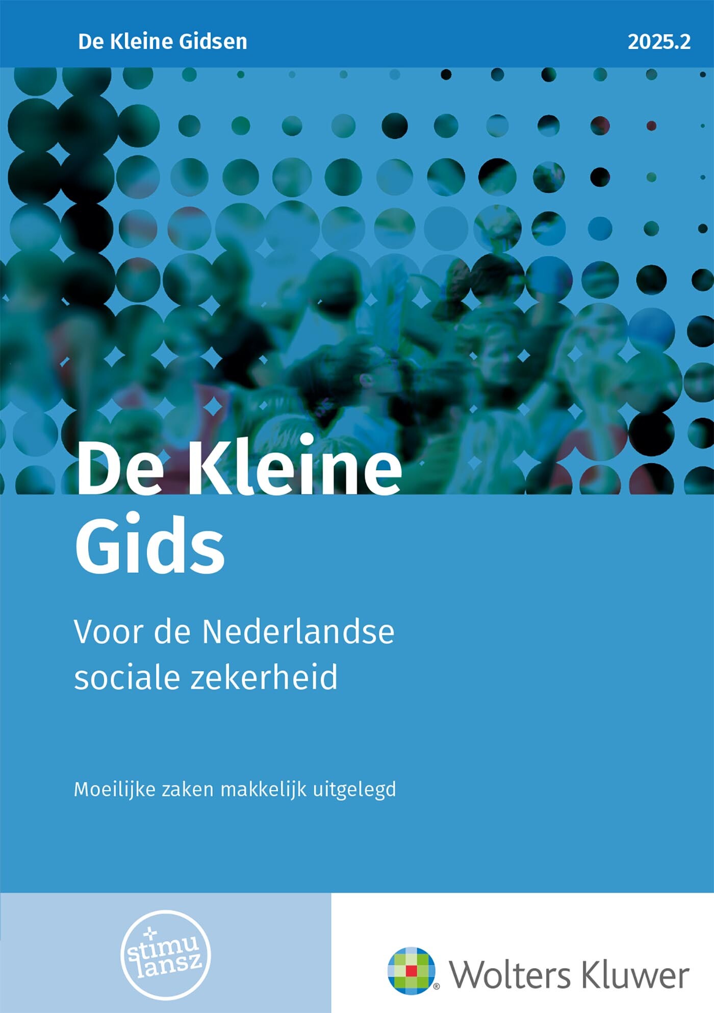 De Kleine Gids voor de Nederlandse sociale zekerheid / 2025.2