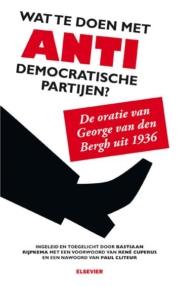 Wat te doen met antidemocratische partijen? / Elseviers Politieke Bibliotheek