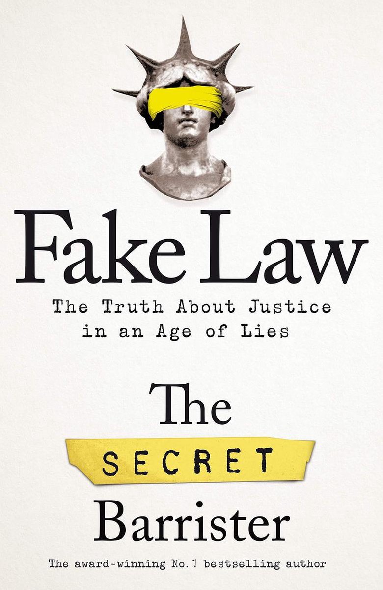 Fake Law The Truth About Justice in an Age of Lies