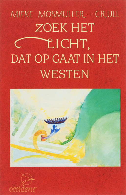 boekenbalie_9789075240016_cover Zoek het licht dat opgaat in het Westen