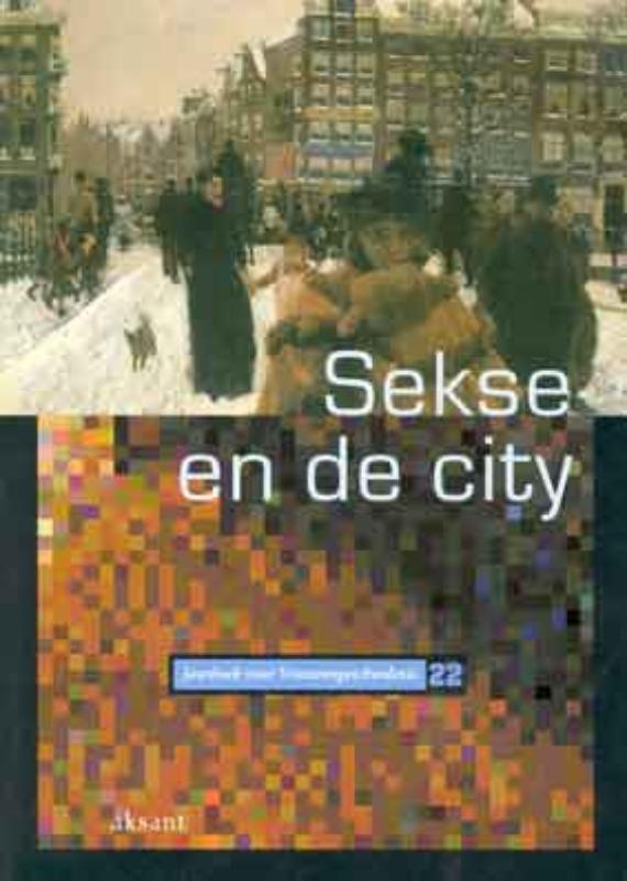 Sekse en de city / Jaarboek voor vrouwengeschiedenis / 22