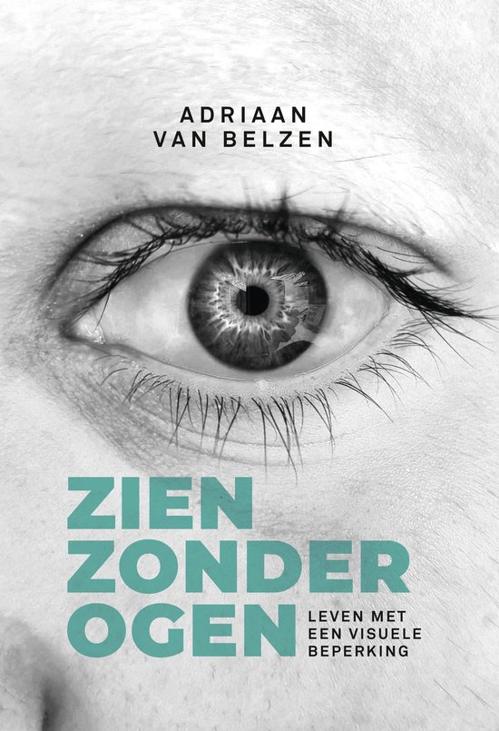 Adriaan van Belzen Zien Zonder Ogen