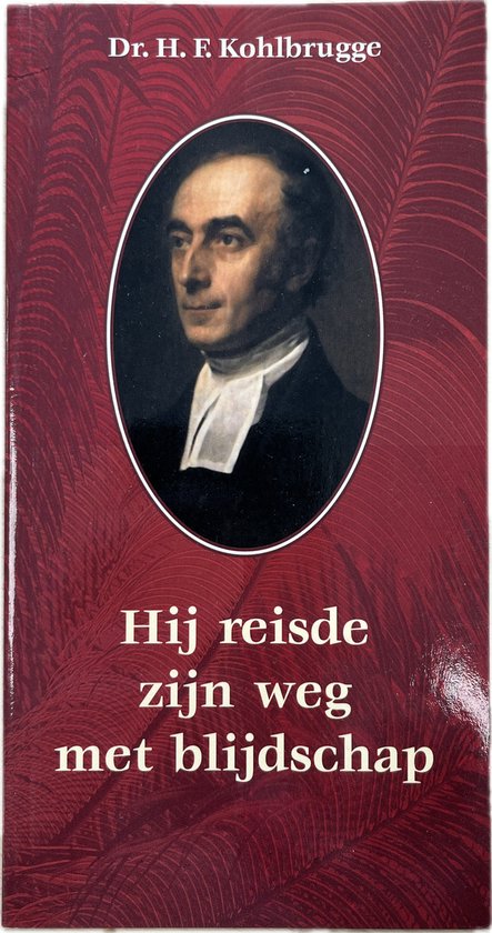 Hij reisde zijn weg met blijdschap