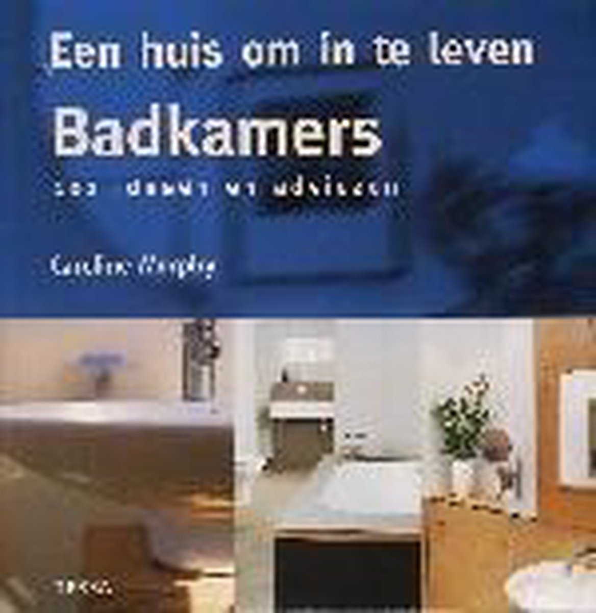 Badkamers 101 Ideeen En Adviezen