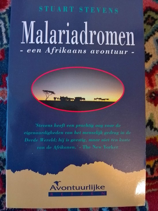 MALARIADROMEN (AVONTUURLYKE REIZEN)