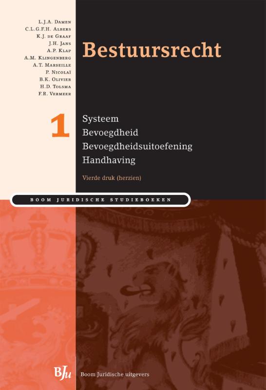 Boom Juridische studieboeken - Bestuursrecht 1 Systeem bevoegdheid bevoegdheidsuitoefening handhaving
