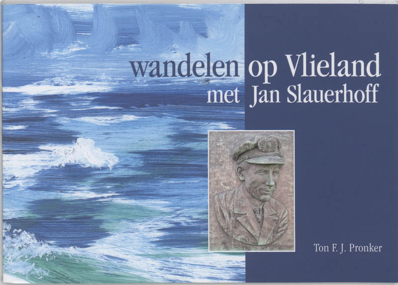 Wandelen op Vlieland met Jan Slauerhoff