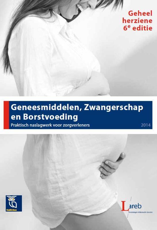 Geneesmiddelen, zwangerschap en borstvoeding / 2014 / Medicatiebewaking