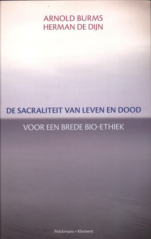 De sacraliteit van leven en dood