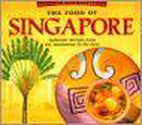 The Food of Singapore