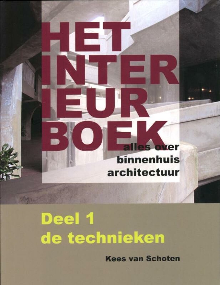 Het Interieurboek 1 De technieken