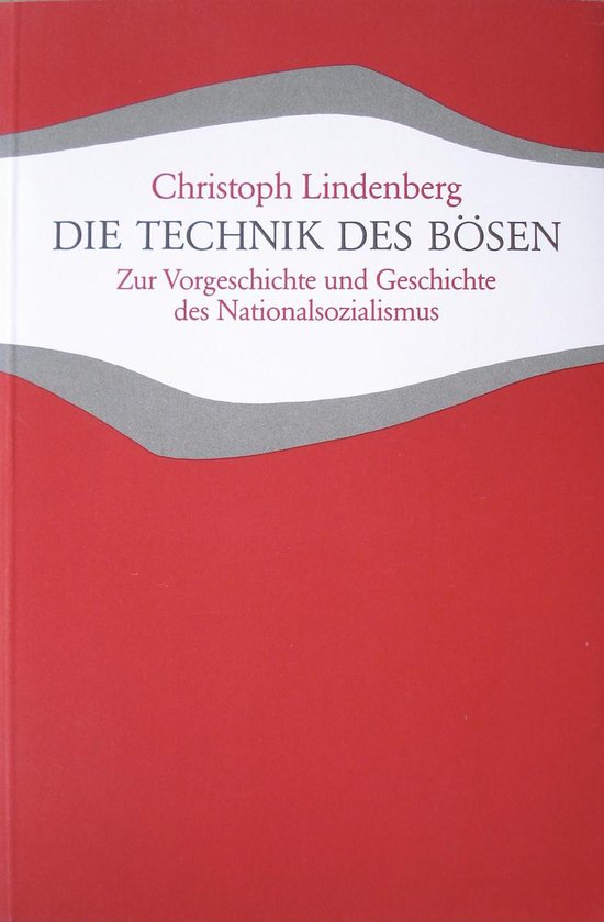 Die Technik des Bosen | Lindenberg, Christoph | Book