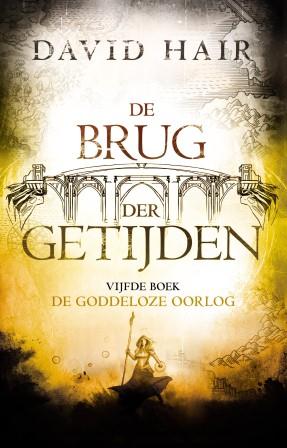 De goddeloze oorlog / De Brug der Getijden / 5