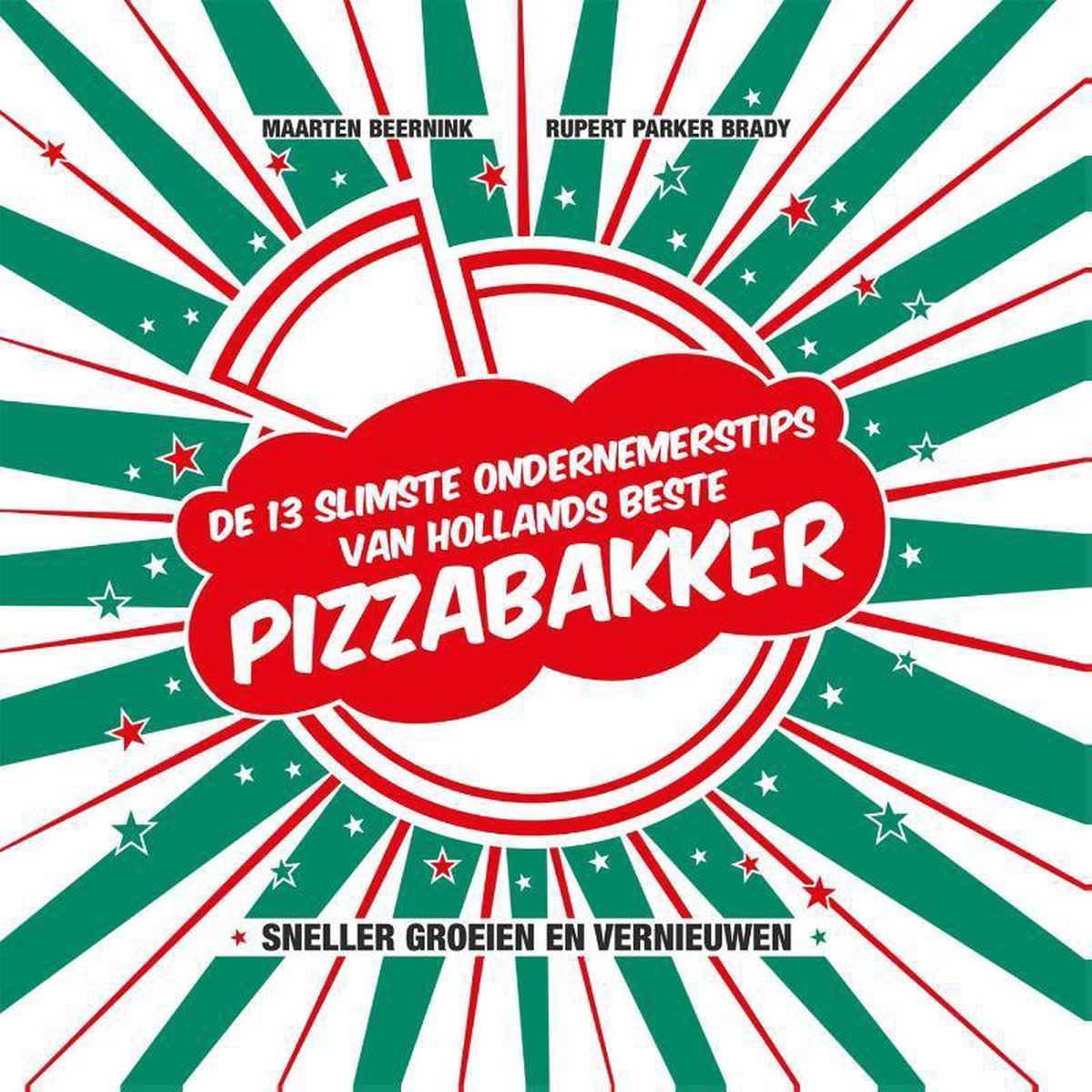 boekenbalie_9789490085483_cover De 13 slimste ondernemerstips van Hollands beste pizzabakker