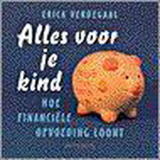 E. Verdegaal Alles Voor Je Kind