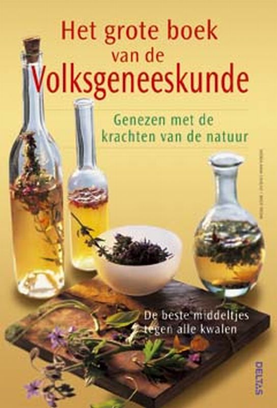 Het grote boek van de volksgeneeskunde
