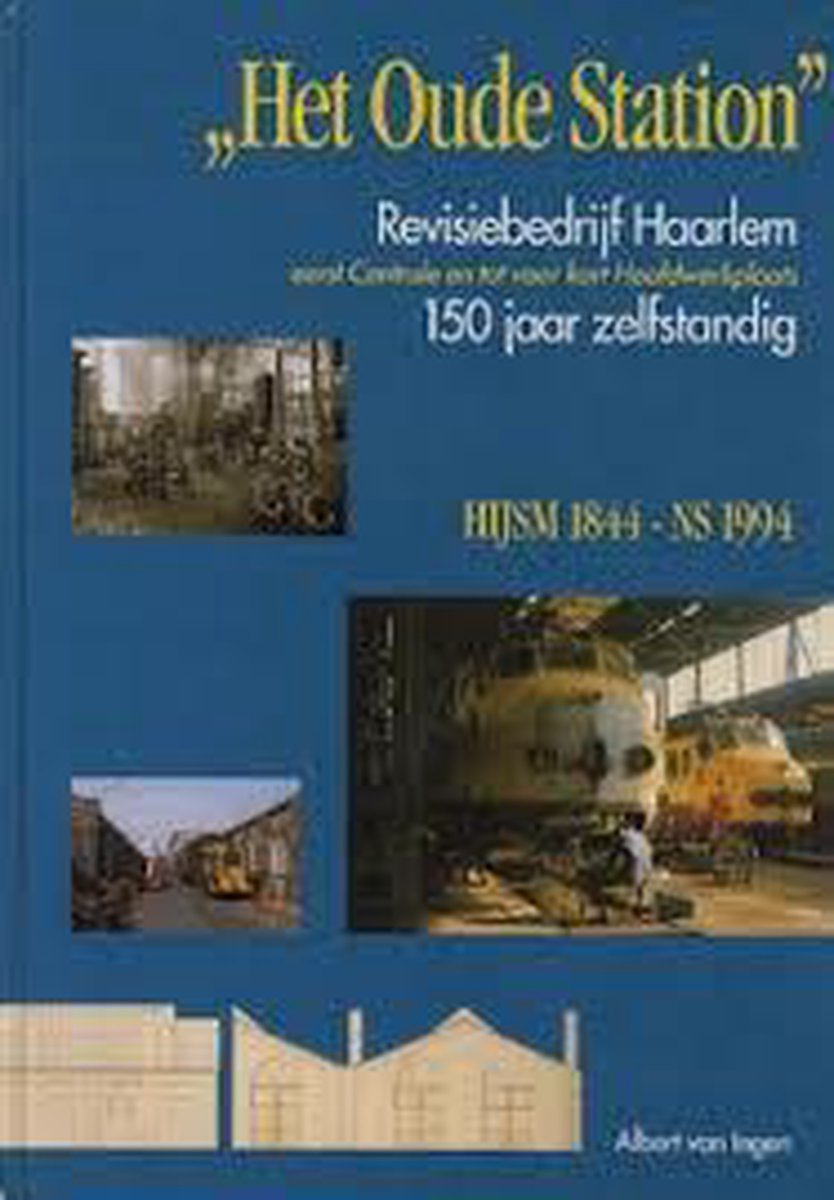 "Het oude station" HJJSM 1844-NS 1994
