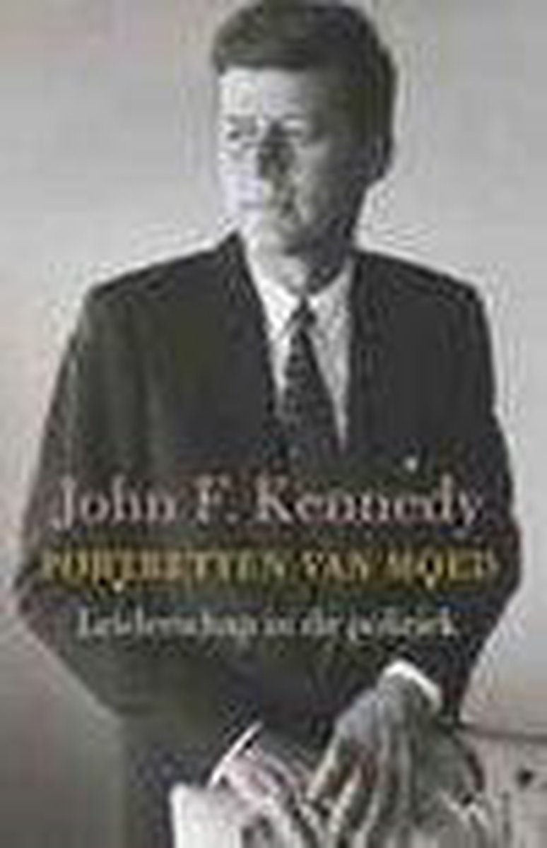 J.F. Kennedy Portretten Van Moed thumbnail