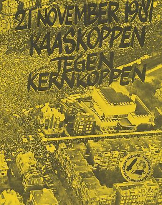 21 november 1981 Kaaskoppen tegen kernkoppen.