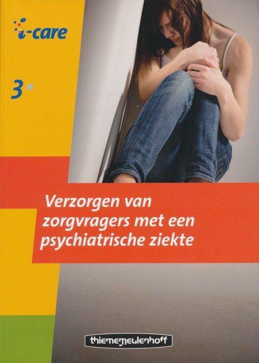 Verzorgen van zorgvragers met een psychiatrische ziekte