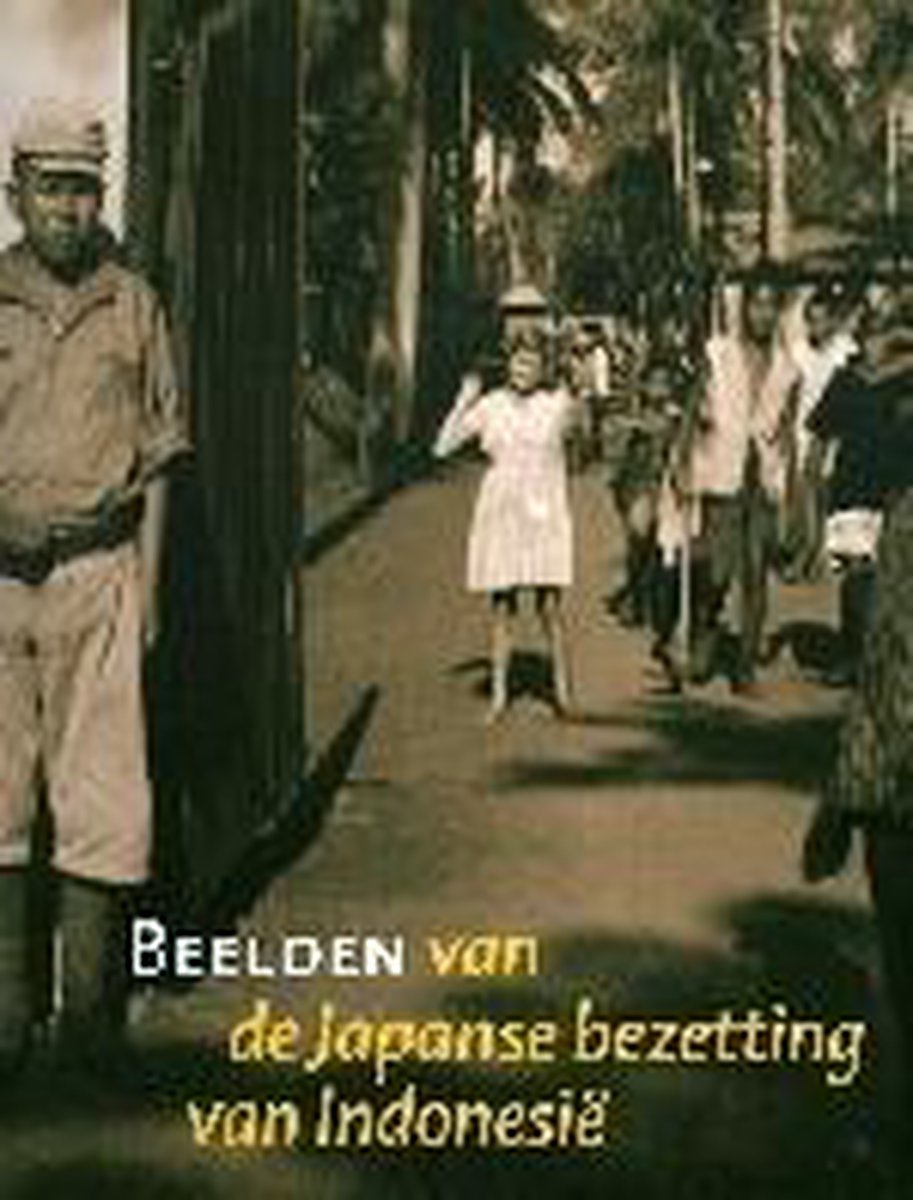 boekenbalie_9789040093456_cover Beelden van de Japanse bezetting van Indonesië