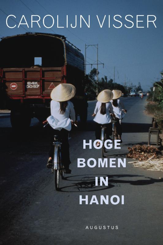 Carolijn Visser Hoge Bomen In Hanoi thumbnail