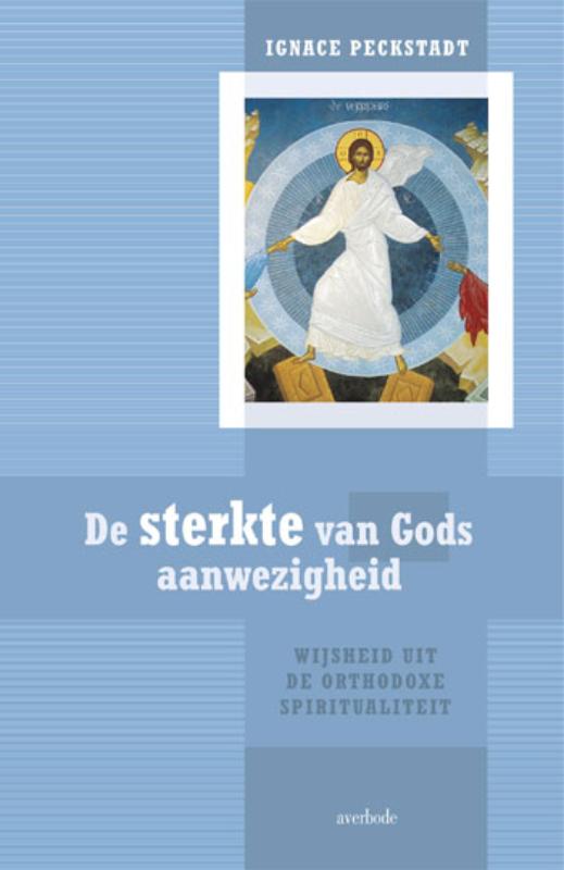 De Sterkte Van Gods Aanwezigheid