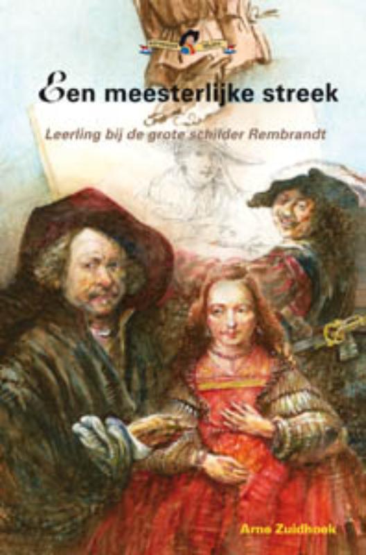 Een meesterlijke streek / Historische Helden