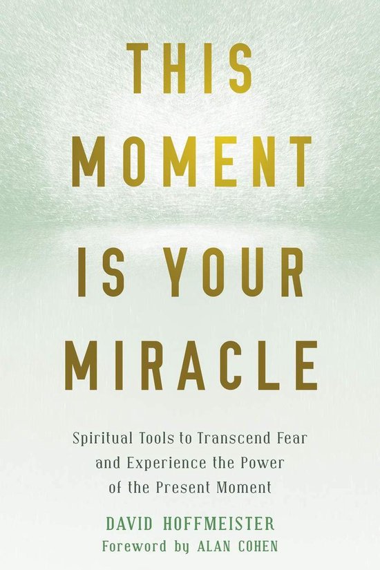 This Moment Is Your Miracle
