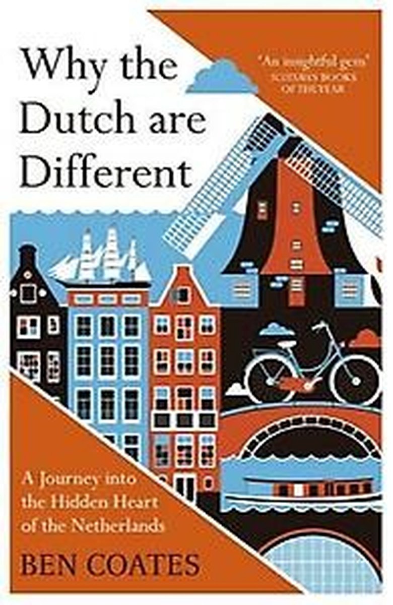 Why the Dutch are Different