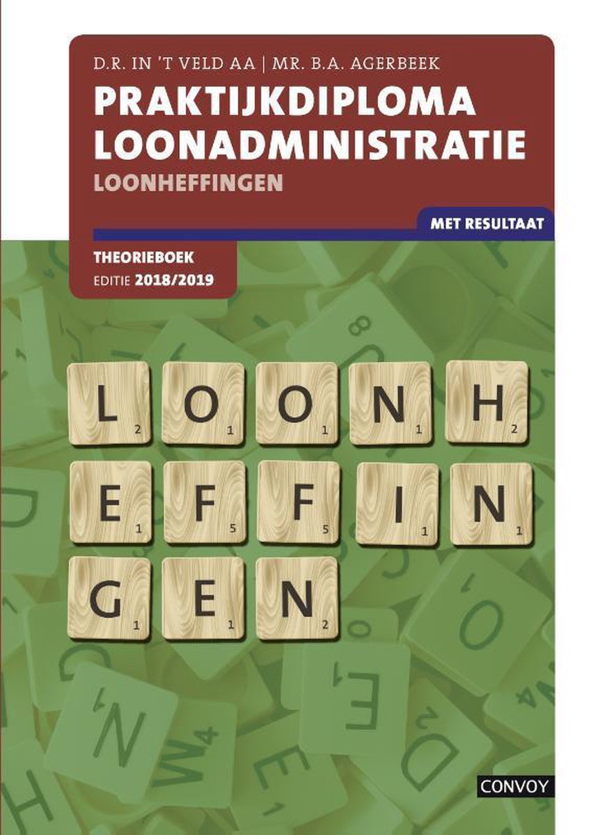 Praktijkdiploma loonadministratie Loonheffingen 2018/2019 Theorieboek