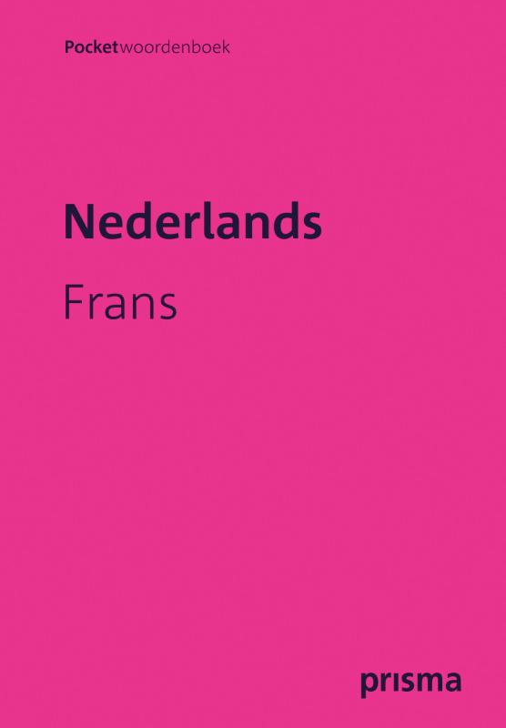 H.W.J. Gudde Prisma Pocketwoordenboeken Nederlands-Frans / Prisma Pocketwoordenboeken