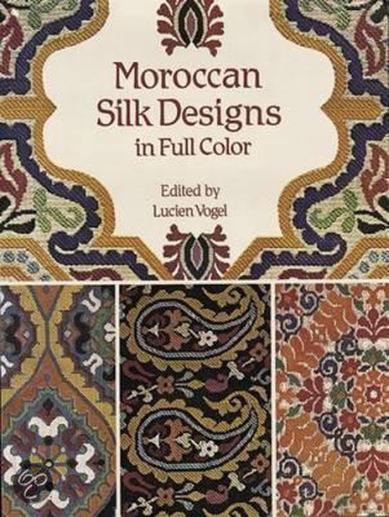 Moroccan Silk Designs in Full Color